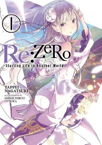 Okładka książki re: zero ~ starting life in another world ~ vol. 1